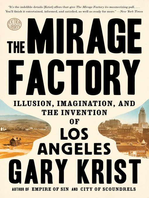 Title details for The Mirage Factory by Gary Krist - Wait list